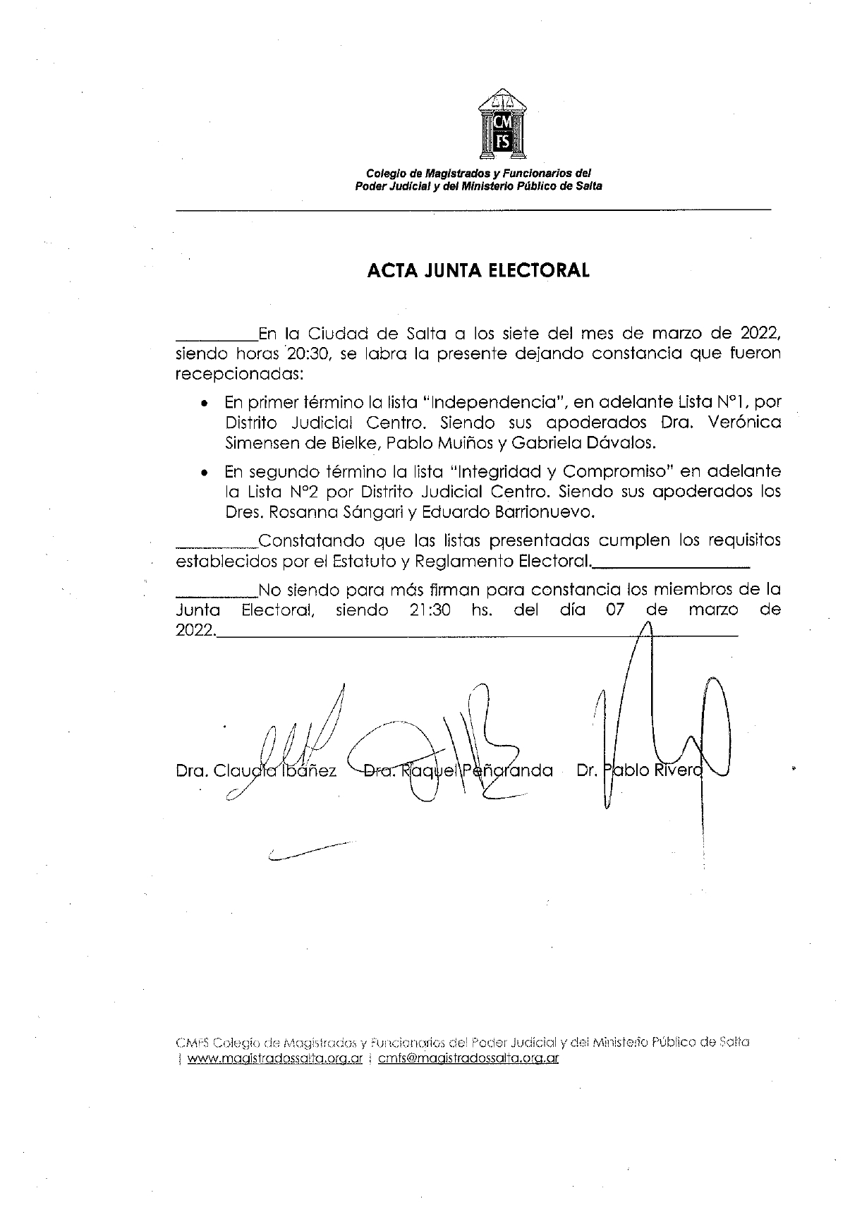 La Junta Electoral aprobó dos listas